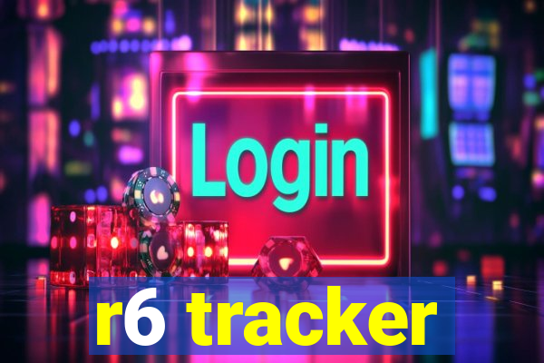 r6 tracker